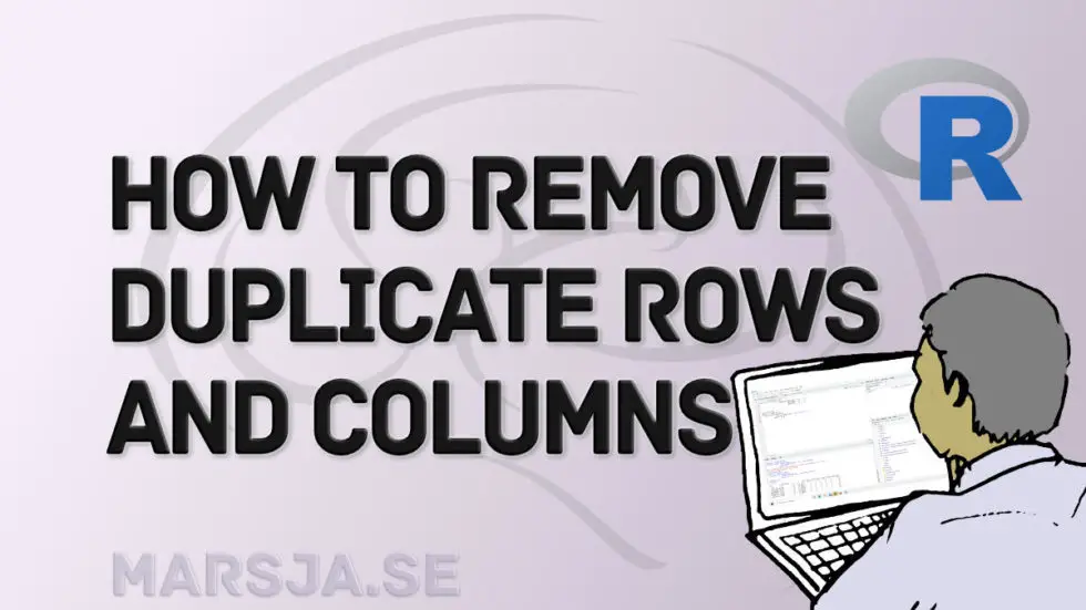 how-to-remove-duplicates-in-r-rows-and-columns-dplyr